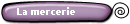 La mercerie